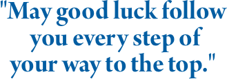 "May good luck follow